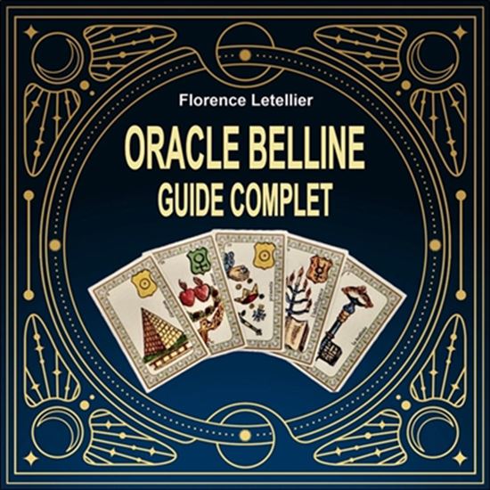 Oracle Belline : guide complet - FLORENCE LETELLIER