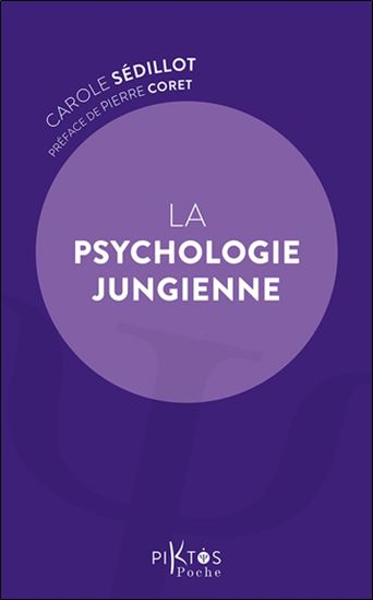 La Psychologie jungienne - CAROLE SÉDILLOT