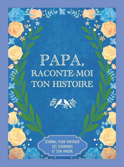 Papa, raconte-moi ton histoire - COLLECTIF