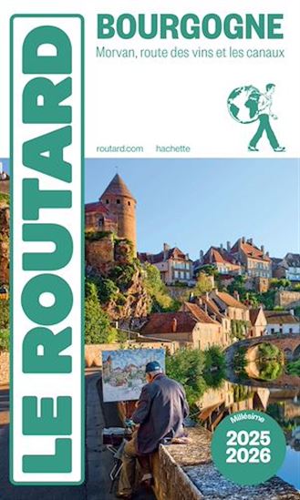 Guide du Routard Bourgogne 2025/26 - PHILIPPE GLOAGUEN