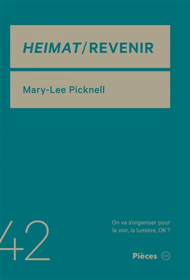 Heimat / Revenir - MARY-LEE PICKNELL