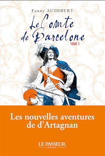 Le Comte de Barcelone - Tome 1 - FANNY AUDIBERT
