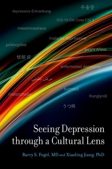Seeing Depression Through a Cultural Lens - BARRY S FOGEL - XIAOLING JIANG