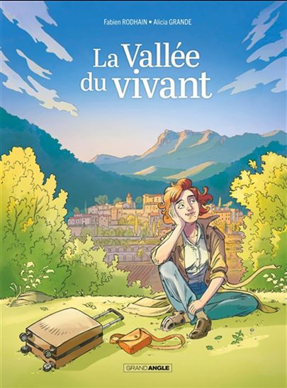 La Vallée du vivant - FABIEN RODHAIN - ALICIA GRANDE