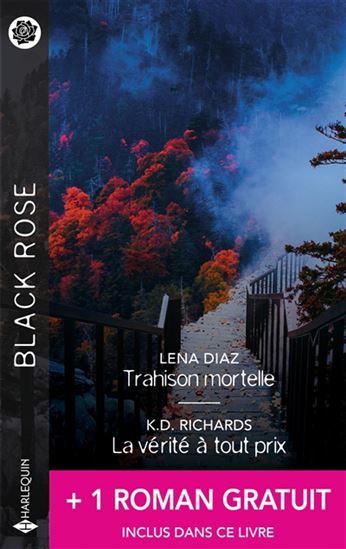 Trahison mortelle/La vérité à tout prix - LENA DIAZ - K D RICHARDS