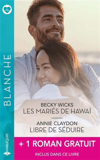 Les Mariés de Hawaï /Libre de séduire - BECKY WICKS - ANNIE CLAYDON