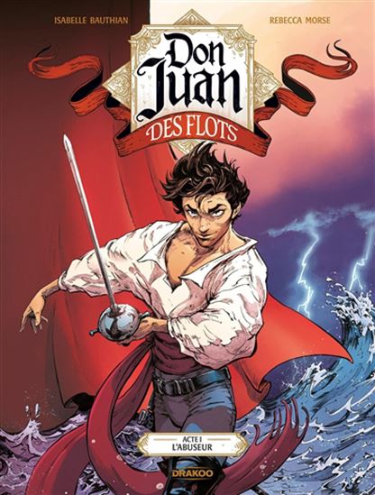 Don Juan des Flots #01 - ISABELLE BAUTHIAN - REBECCA MORSE