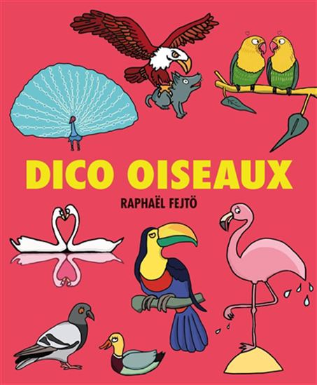 Dico oiseaux - RAPHAËL FEJTÖ