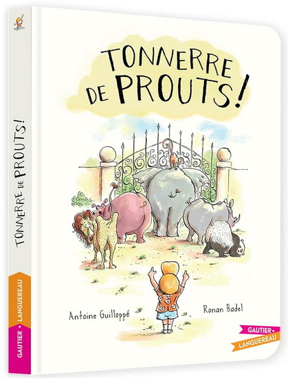 Tonnerre de prouts ! - ANTOINE GUILLOPPÉ - RONAN BADEL