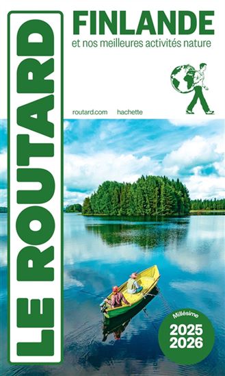 Finlande : et nos meilleures activités nature : 2025-2026 - PHILIPPE GLOAGUEN