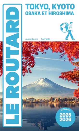 Tokyo, Kyoto, Osaka et Hiroshima : 2025-2026 - PHILIPPE GLOAGUEN