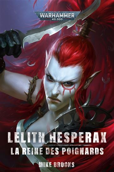 Lelith Hesperax : la reine des poignards - MIKE BROOKS