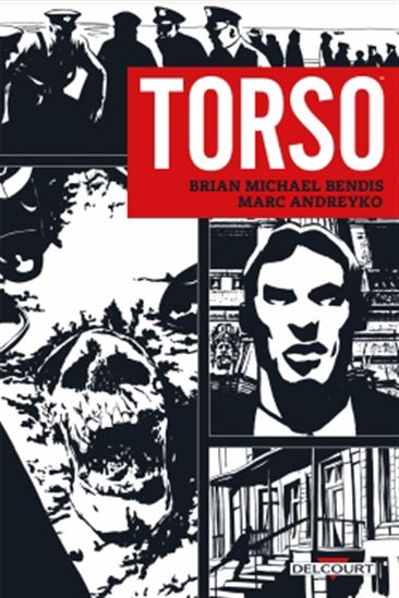 Torso - BRIAN MICHAEL BENDIS - MARC ANDREYKO