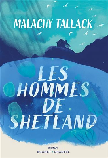 Les hommes de Shetland - MALACHY TALLACK