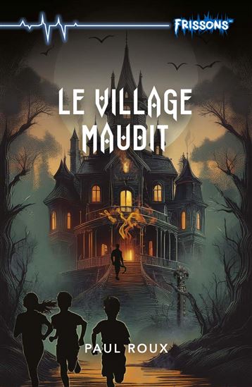 Le Village maudit - PAUL ROUX