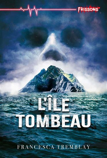 L&#39;Île tombeau - FRANCESCA TREMBLAY