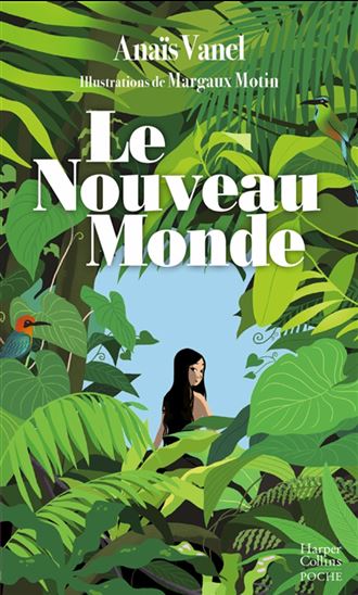 Le Nouveau monde - ANAÏS VANEL - MARGAUX MOTIN