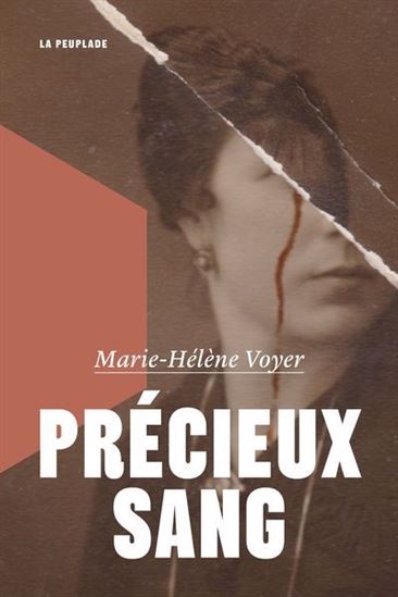 Précieux sang - MARIE-HÉLÈNE VOYER