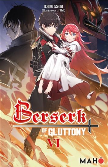 Berserk of gluttony #06 (roman) - ICHIKA ISSHIKI - FAME