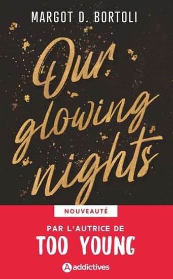Our glowing nights - MARGOT D BORTOLI