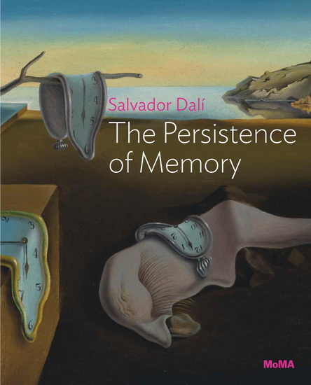 Salvador Dalí: The Persistence of Memory: MoMA One on One Series - SALVADOR DALI - ANNE UMLAND