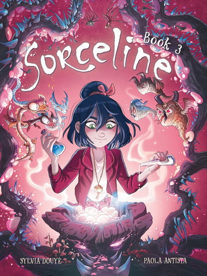Sorceline Book 3 - SYLVIA DOUYÉ