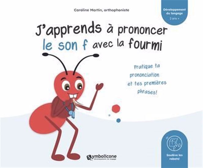 J&#39;apprends à prononcer le son f avec la fourmi - CAROLINE MARTIN