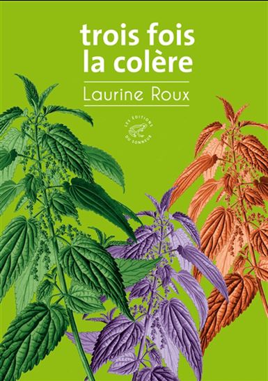 Trois fois la colère (TP) - LAURINE ROUX