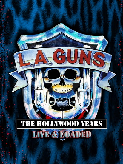 The L.A. Guns: Hollywood Years: Live & Loaded (Blu-ray)
