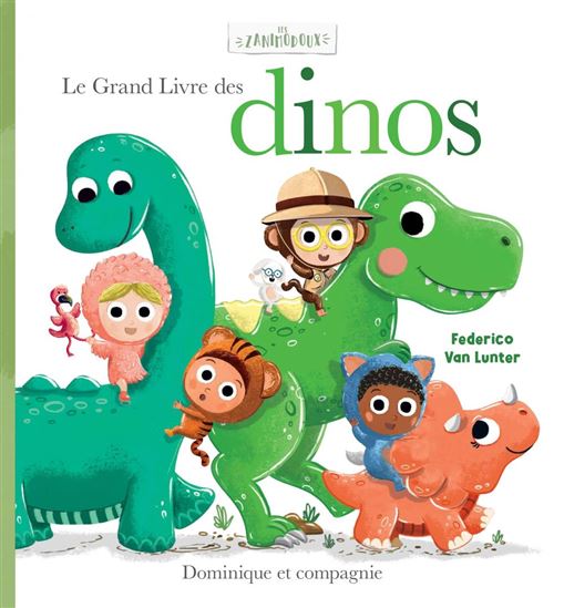 Le Grand livre des dinos - FEDERICO VAN LUNTER