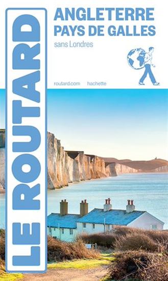 Angleterre, Pays de Galles : sans Londres N. éd. - PHILIPPE GLOAGUEN