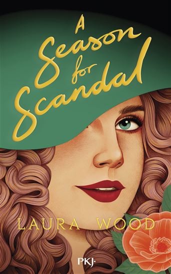 A Season for scandal - LAURA WOOD