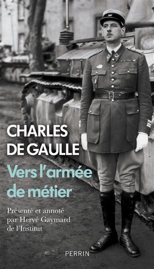 Vers l&#39;armée de métier - CHARLES DE GAULLE