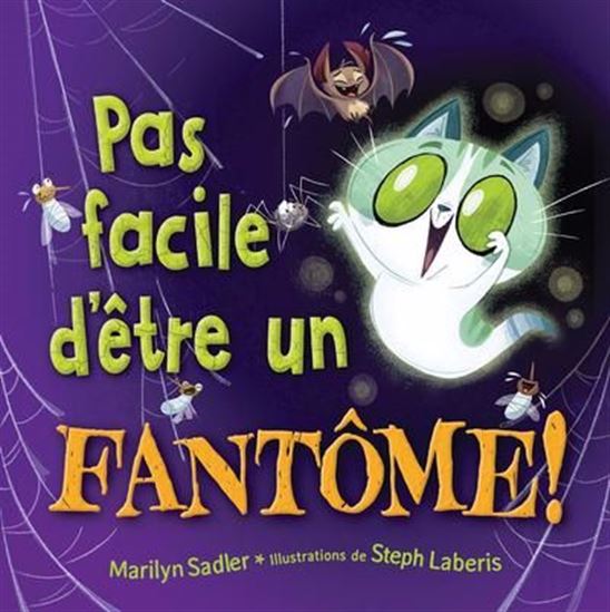 Pas facile d’être un fantôme! - MARILYN SADLER - STEPH LABERIS