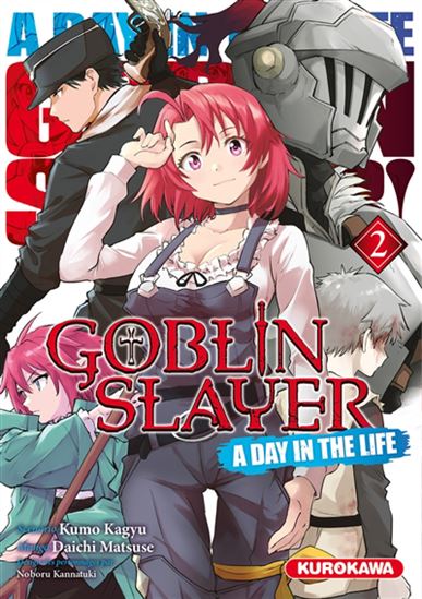 Goblin slayer : a day in the life #02 - KUMO KAGYU & AL