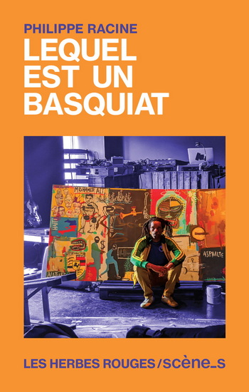 Lequel est un Basquiat - PHILIPPE RACINE