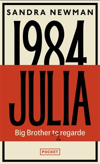 Julia : Big Brother la regarde - SANDRA NEWMAN