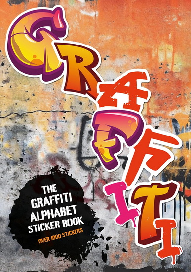 The Graffiti Alphabet Sticker Book: Over 1000 stickers! - LUKE HERRIOTT