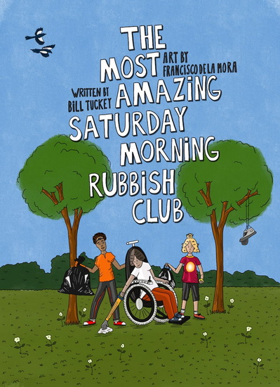The Most Amazing Saturday Morning Rubbish Club - BILL TUCKEY