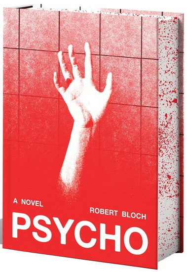 Psycho (Deluxe Edition): A Novel - ROBERT BLOCH