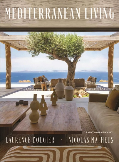 Mediterranean Living - LAURENCE DOUGIER