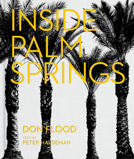 Inside Palm Springs - DON FLOOD