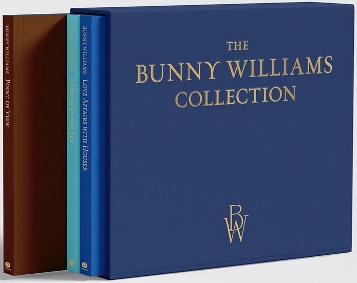 The Bunny Williams Collection (3-Book Boxed Set): A House by the Sea, Point of View, and Love Affairs with Houses - BUNNY WILLIAMS