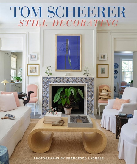Tom Scheerer: Still Decorating - TOM SCHEERER