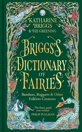 Briggs&#39;s Dictionary of Fairies: Banshees, Boggarts and Other Folklore Creatures - KATHARINE BRIGGS