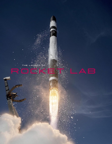 Ignition: The Launch of Rocket Lab - PETER BECK