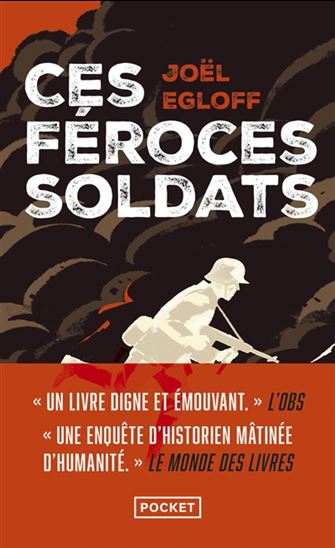 Ces féroces soldats - JOËL EGLOFF