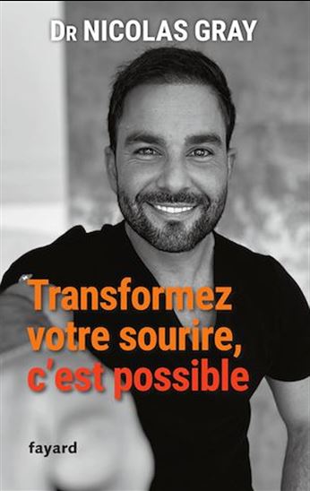 Transformer votre sourire, c&#39;est possible - NICOLAS DRAY