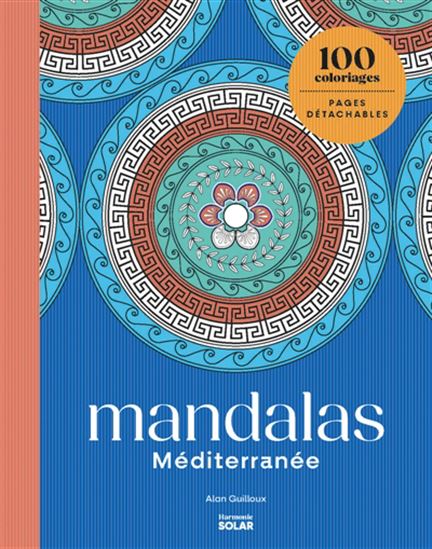 Mandalas Méditerranée - ALAN GUILLOUX