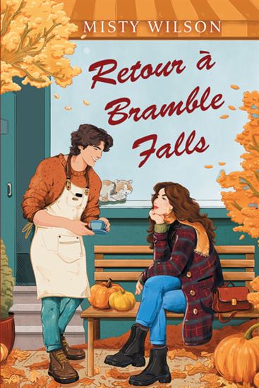 Retour à Bramble Falls - MISTY WILSON